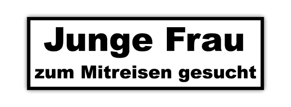 Aufkleber Junge Frau zum Mitreisen gesucht